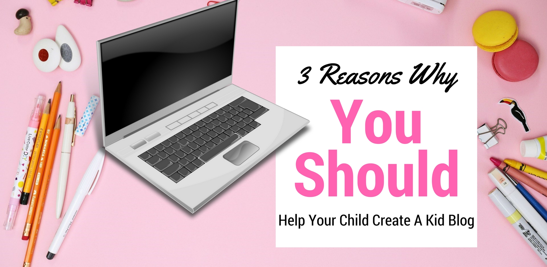 Creating a kid blog is great!